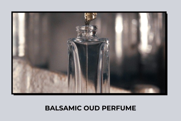 balsamic oud perfume