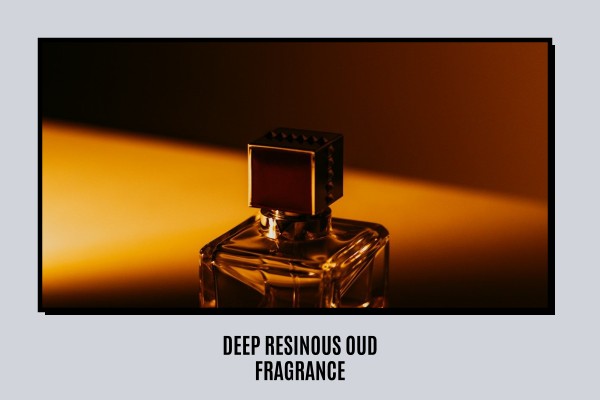 deep resinous oud fragrance